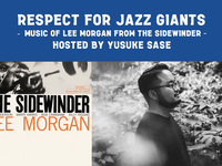 [7/20 Music of LEE MORGAN from THE SIDEWINDER] 2nd floor seats