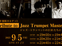 September 5 — Live title: Tribute to Jazz Trumpet Masters ~Dedicated to the Masters of Jazz Trumpet~