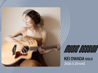 5/20 [music SESSiON] Kei Owada Solo