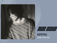 【music SESSiON】KOTETSU(11/18)
